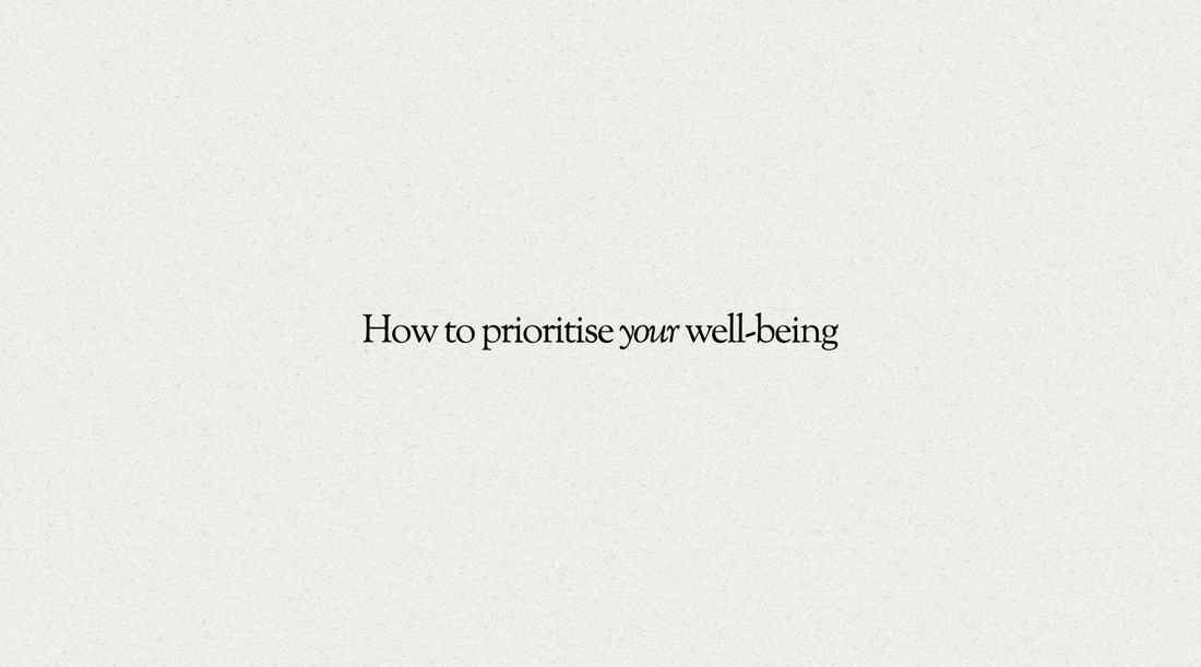 How to prioritise your well-being